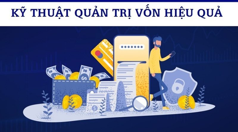 Cách Quản Lý Vốn Chơi Cờ Bạc Hiệu Quả Giúp Tối Ưu Lợi Nhuận