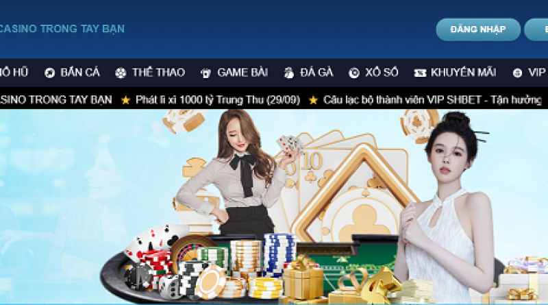 Casino SHBET – Nổi bật giữa rừng sòng bài trực tuyến với 8 ưu thế có 102