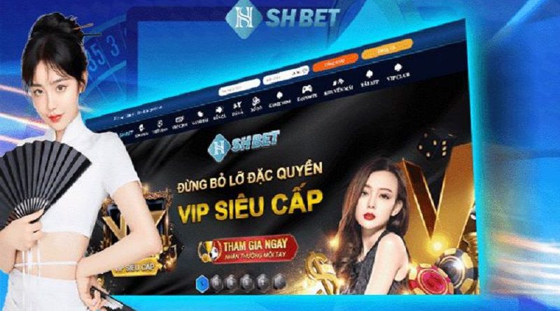 Review SHBET nhà cái cá cược đẳng cấp hàng đầu châu Á