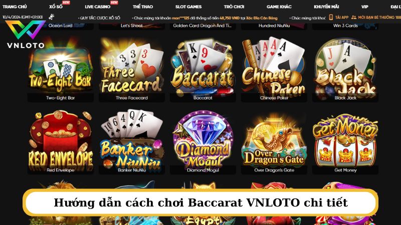 Hướng dẫn cách chơi Baccarat VNLOTO chi tiết