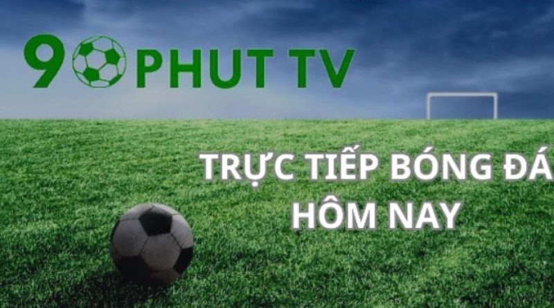 90phut.website – Đam mê bất tận của người hâm mộ trên 90phut