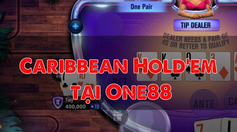 Trải nghiệm Caribbean Beach Poker One88 – Trò chơi poker trực tuyến hấp dẫn