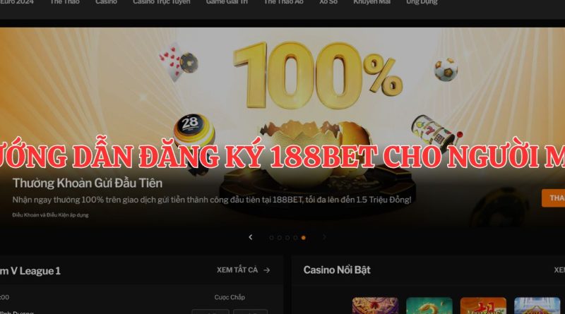 Cẩm nang đăng ký 188Bet: Hướng dẫn chi tiết và lợi ích không thể bỏ qua